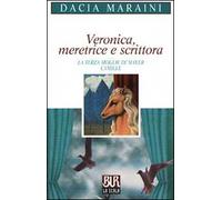 Veronica, meretrice e scrittora. La terza moglie di Mayer. Camille