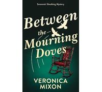 Veronica Mixon Between the Mourning Doves (Tascabile) (PRESALE 30/07/2026)