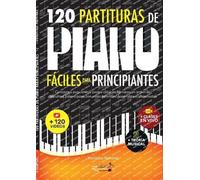 Veronica Ramirez 120 Partituras de Piano Fáciles Para Principiantes (Tascabile)