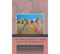 Veronica Rodriguez-B Law and Authority under the Guise of the (Copertina rigida)