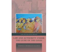 Veronica Rodriguez-Blan Law and Authority under the Guise of the Go (Tascabile)