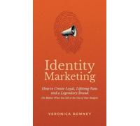 Veronica Romney Identity Marketing (Copertina rigida)