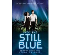 Into the Still Blue: A Thrilling YA Dystopian Romance About Love, Leadership, and Survival in a Dying World