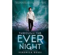 Veronica Rossi Through the Ever Night (Tascabile) Under the Never Sky Trilogy