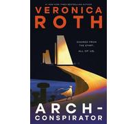 Veronica Roth Arch-Conspirator (Copertina rigida)