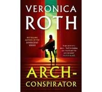 Veronica Roth Arch-Conspirator (Copertina rigida)