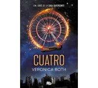 Veronica Roth Cuatro / Four: A Divergent Collection (Tascabile) Divergente
