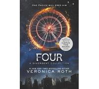 Veronica Roth Four: A Divergent Collection (Tascabile) Divergent Series Story