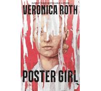 Veronica Roth Poster Girl (Copertina rigida)