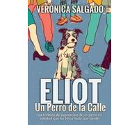 Veronica Salgado Eliot un perro de la calle (Tascabile)