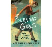 Veronica Schanoes Burning Girls and Other Stories (Tascabile)