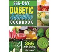 Veronica Stockton 365-Day Diabetic Smoothie Cookbook (Copertina rigida)