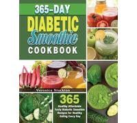 Veronica Stockton 365-Day Diabetic Smoothie Cookbook (Tascabile)