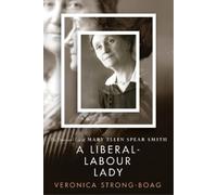 Veronica Strong-Boag A Liberal-Labour Lady (Copertina rigida)