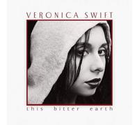 VERONICA SWIFT - This Bitter Earth (2022) 2 LP vinyl pre order