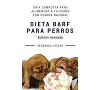 Verónica Vicent Cruz Dieta BARF para perros (Tascabile)