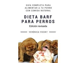 Verónica Vicent Cruz Dieta BARF para perros (Tascabile)