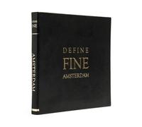 Veronika Blomgren Define Fine City Guide Amsterdam (Rilegato in ecopelle)
