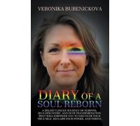 Veronika Bubenickova Diary of a Soul Reborn (Tascabile)