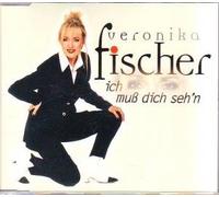 Veronika Fischer - Ich muss dich seh'n