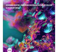 Veronika Harcsa, Anastasia Razvalyaeva & Bálint Bolcsó Schubert Now (CD) Album