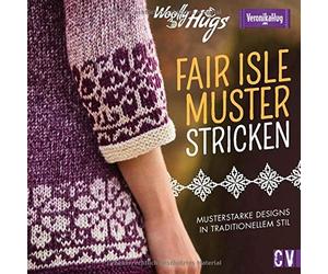 Veronika Hug Si Woolly Hugs - Fair-Isle-Muster stricken. Must (Copertina rigida)