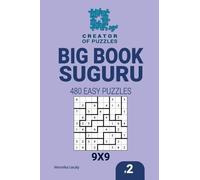 Veronika Localy Creator of puzzles - Big Book Suguru 480 Easy Puzzle (Tascabile)