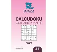 Veronika Localy Creator of puzzles - Calcudoku 240 Hard Puzzles 9x (Tascabile)