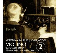 Veronika Skupli Violino 2: Catena Bohemica: Viennese Violin Music Around 16 (CD)