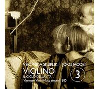 Veronika Skupli Veronika Skuplik/Jörg Jacobi: Violino 3 - Il Ciclo Della Vi (CD)