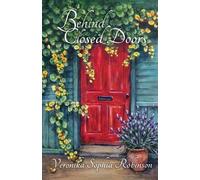 Veronika Sophia Robinson Behind Closed Doors (Tascabile)