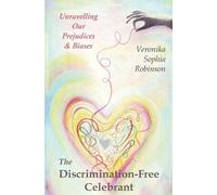 Veronika Sophia Robinson The Discrimination-Free Celebrant (Tascabile)