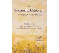 Veronika Sophia Robinson The Successful Celebrant (Tascabile)