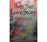 Veronika Sophia Robinson Write That Love Story (Tascabile)