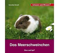 Veronika Straaß Das Meerschweinchen: Schauen und Wissen (Copertina rigida)