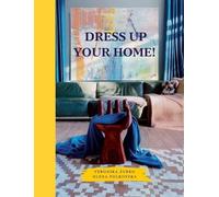 Veronika Zubko Olena Polkovska Dress Up Your Home (Tascabile)