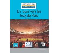 Véroniqu En route vers les Jeux de Paris. Niveau A2. Lectures (Tascabile)