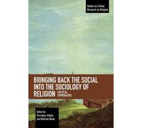Matthew Wood Bringing Back the Social into the Sociology of Religion (Tascabile)