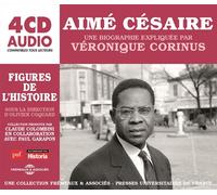 Véronique Corin Aimé Césaire: Une Biographie Expliquée Par Véronique Corin (CD)