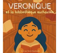 Veronique et la bibliothèque enchantée