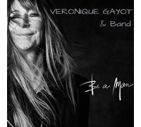Veronique Gayot & Band Be a Man (CD)