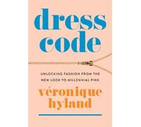 Véronique Hyland Dress Code (Tascabile)