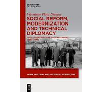 Veronique Plata-Ste Social Reform, Modernization and Technical Diplo (Tascabile)