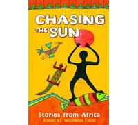 Veronique Tadjo Chasing the Sun: Stories from Africa (Tascabile)