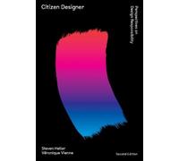 Véronique Vienne Steven Heller Citizen Designer (Tascabile)