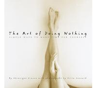 Veronique Vienne The Art of Doing Nothing (Copertina rigida)