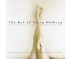 Veronique Vienne The Art of Doing Nothing (Copertina rigida)