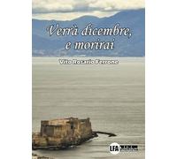 Verrà dicembre, e morirai