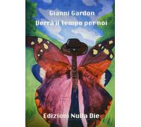Verrà il tempo per noi - [Nulla Die]