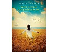 Verrà il vento e ti parlerà di me